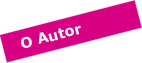 O Autor